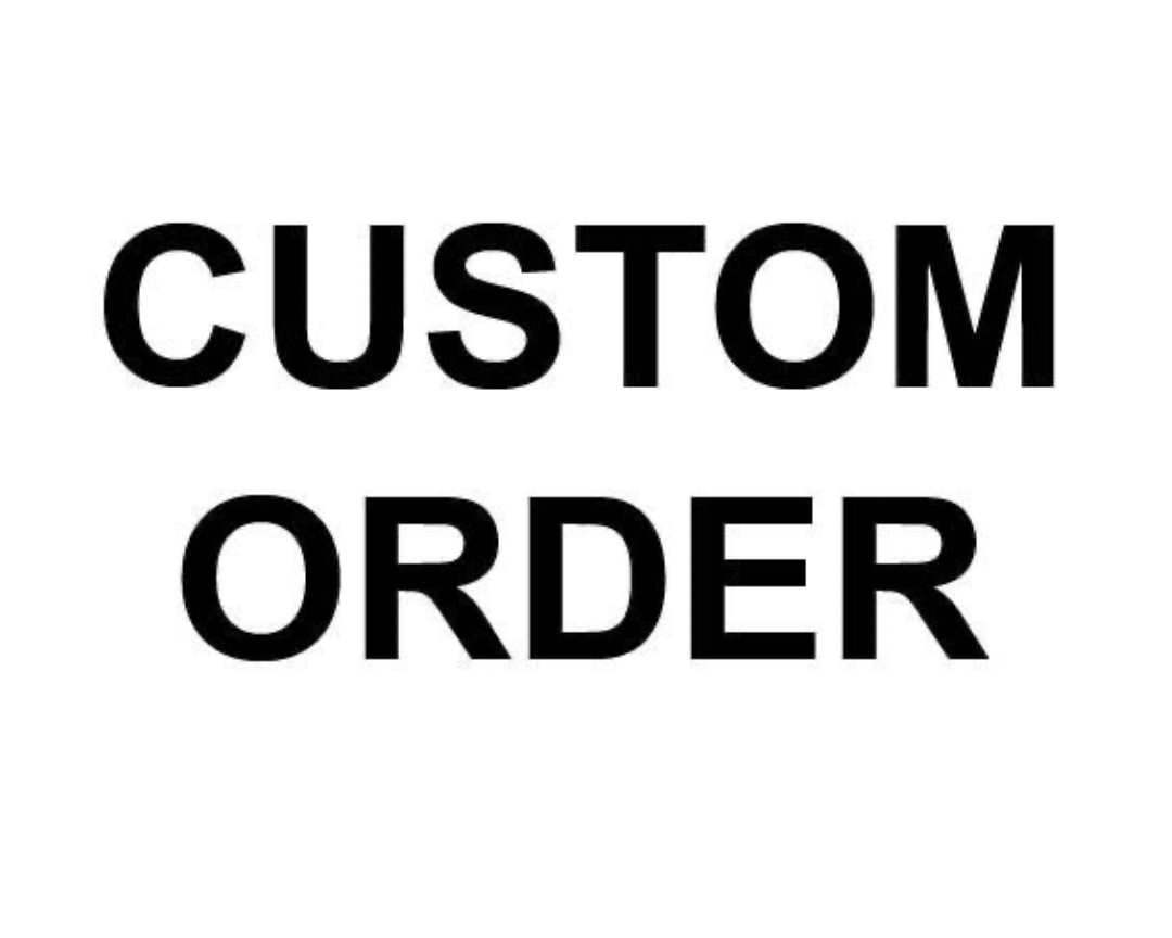 ADVANCE FOR CUSTOM ORDERS
